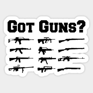 Gun - Got Guns? Sticker